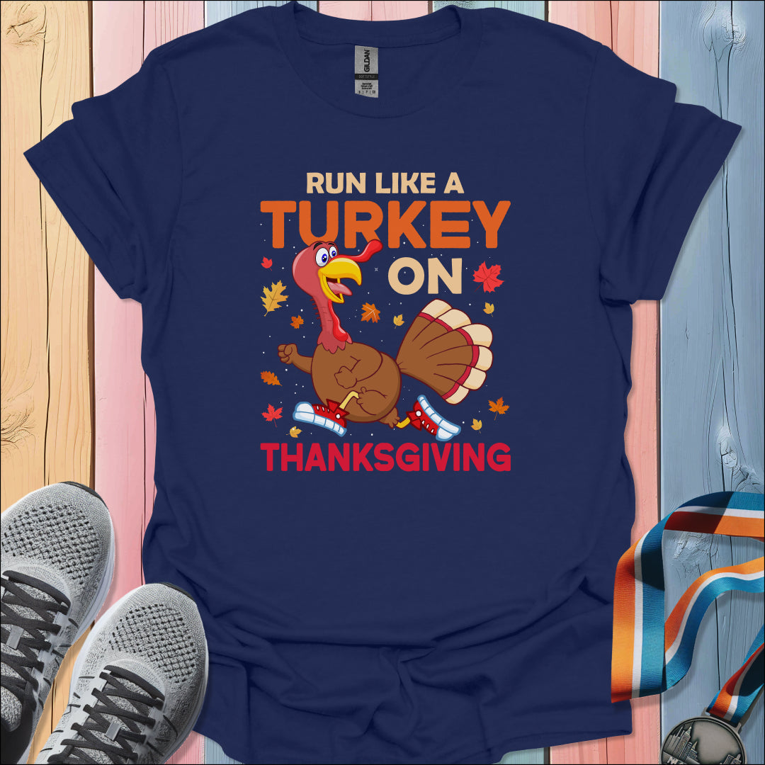 Run Like A Turkey T-Shirt