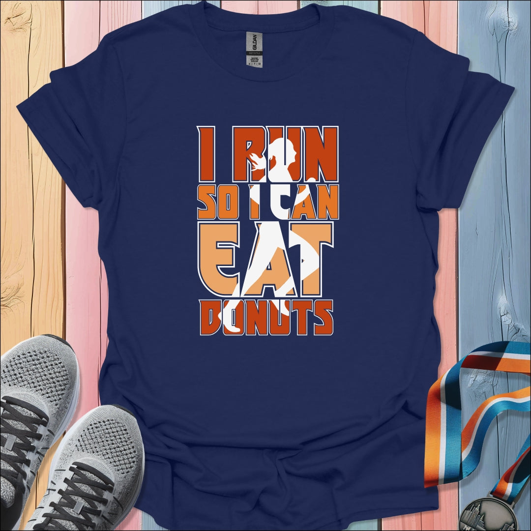 Run To Eat Donuts T-Shirt