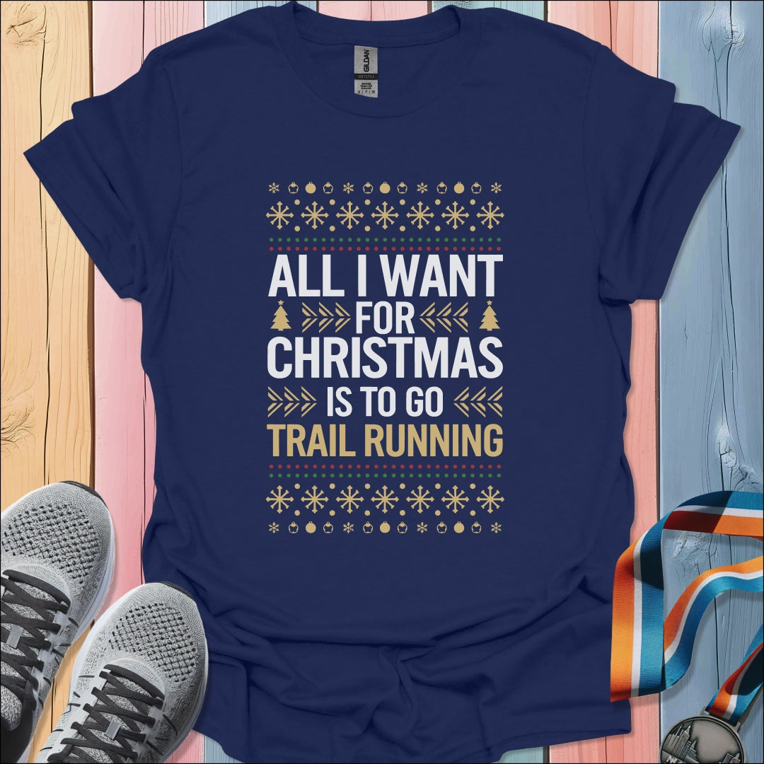 All I Want For Christmas T-Shirt