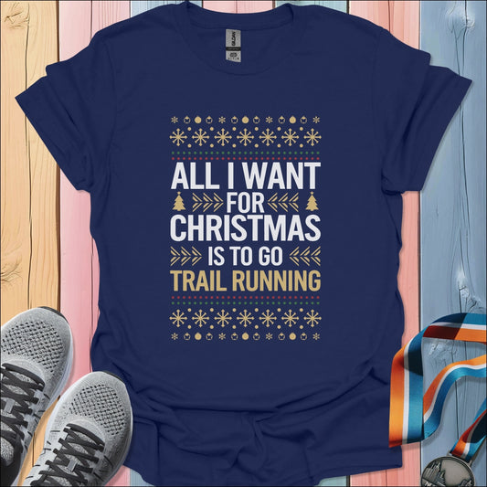All I Want For Christmas T-Shirt