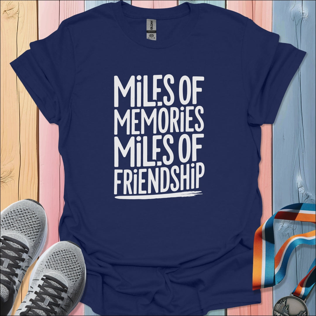 Memories and Friendship T-Shirt