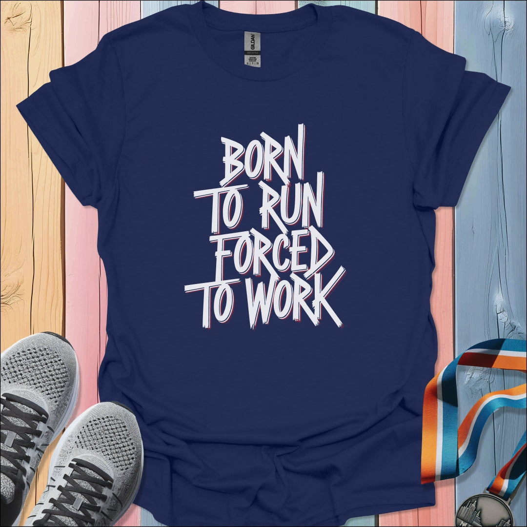 Born To Run T-Shirt