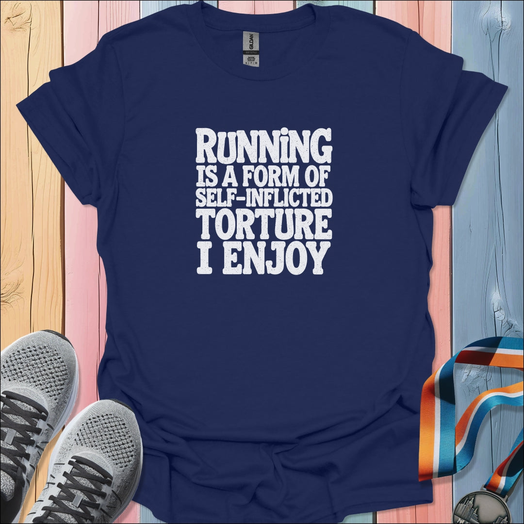Torture I Enjoy T-Shirt