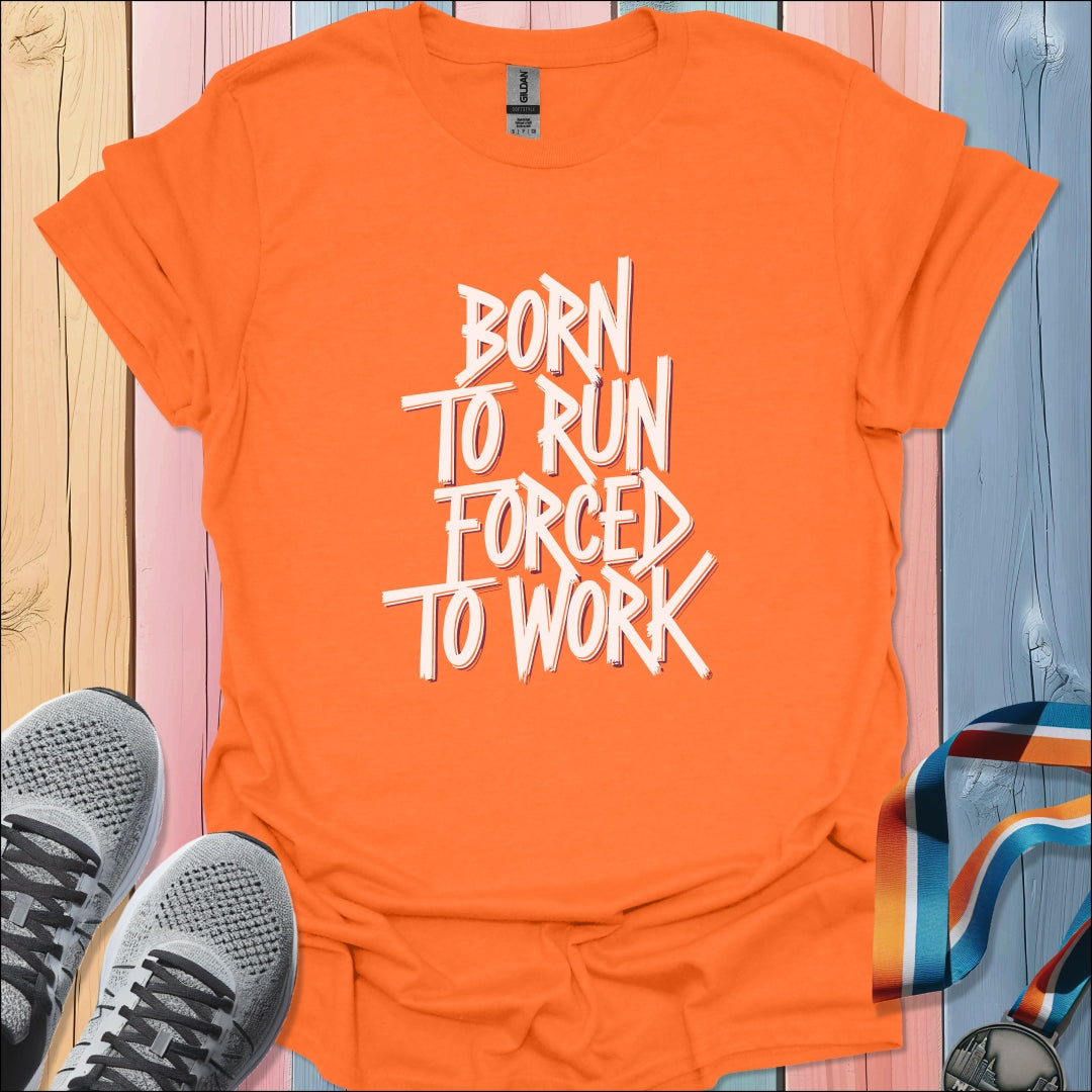 Born To Run T-Shirt