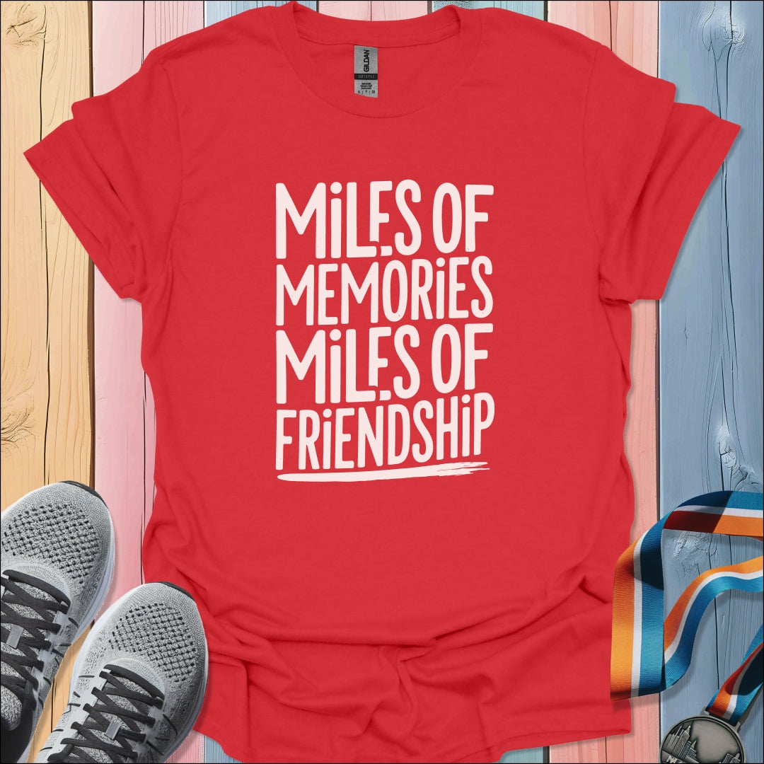 Memories and Friendship T-Shirt