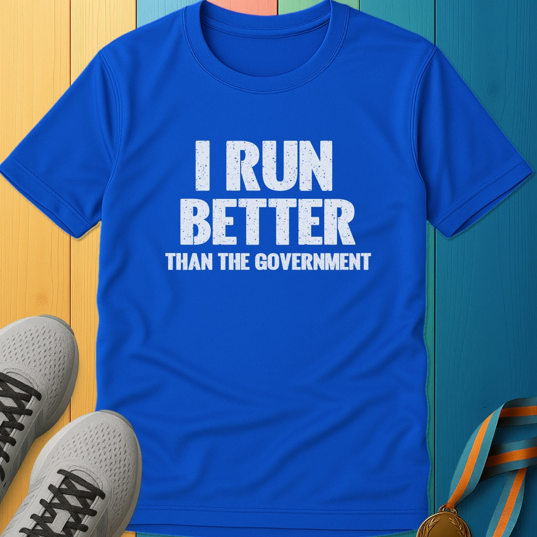 I Run Better Performance Tee