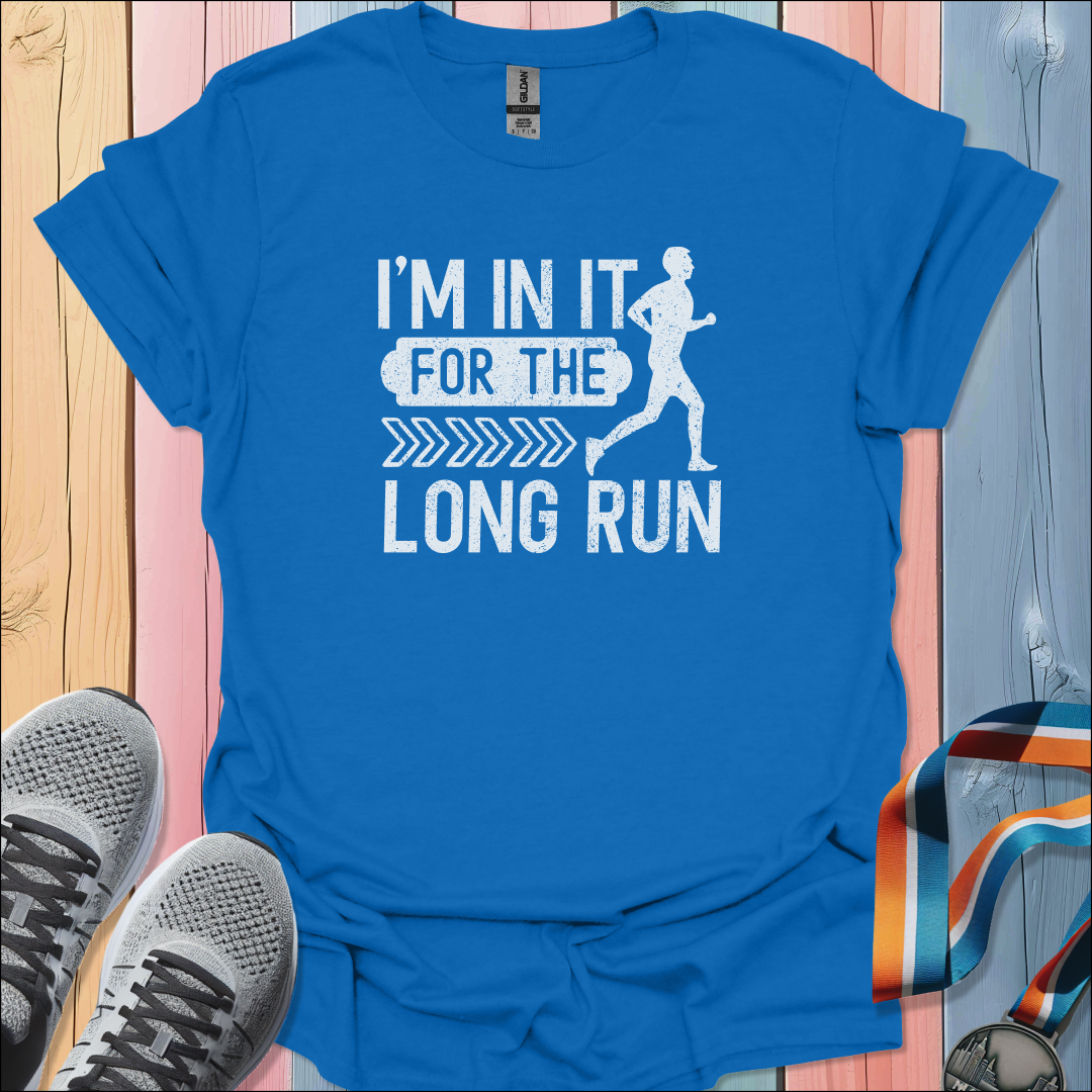 For The Long Run T-Shirt