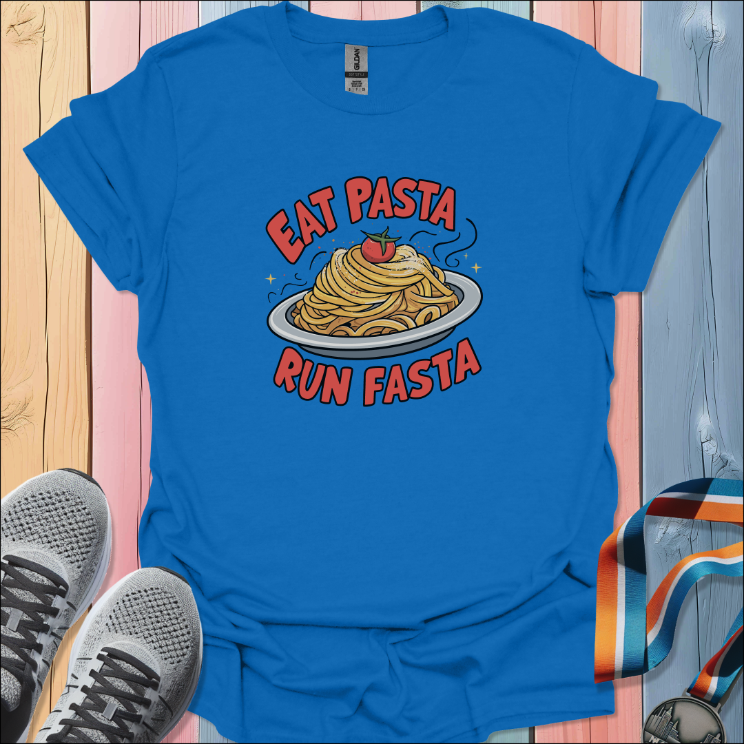 Eat Pasta Run Fasta T-Shirt