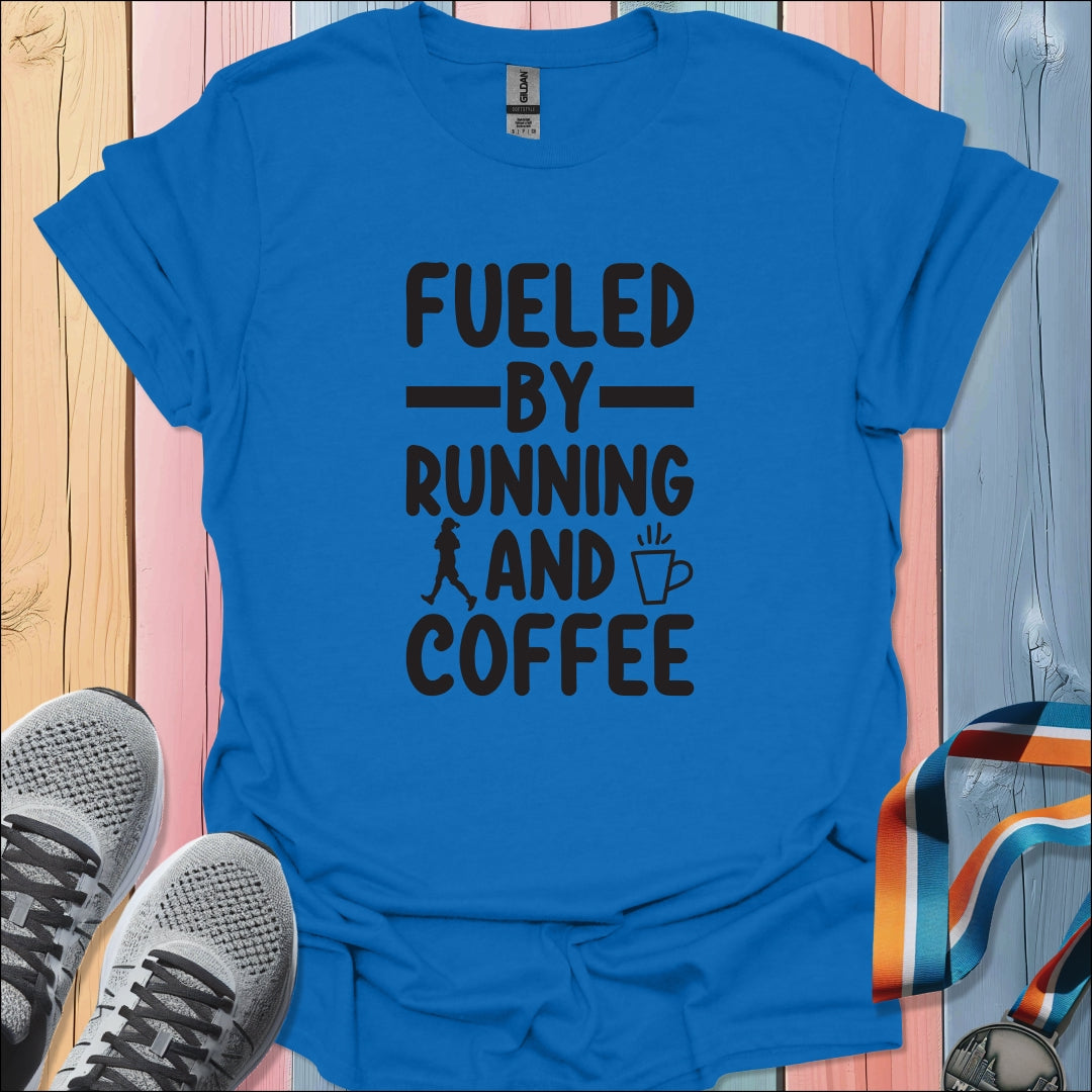 Fueled By Running T-Shirt