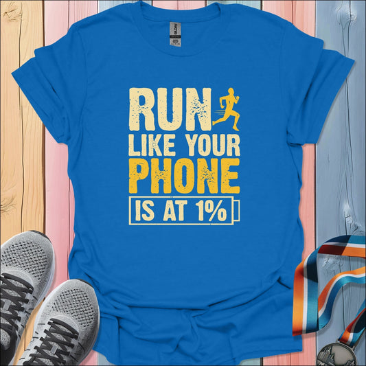 Phone Is At 1% T-Shirt