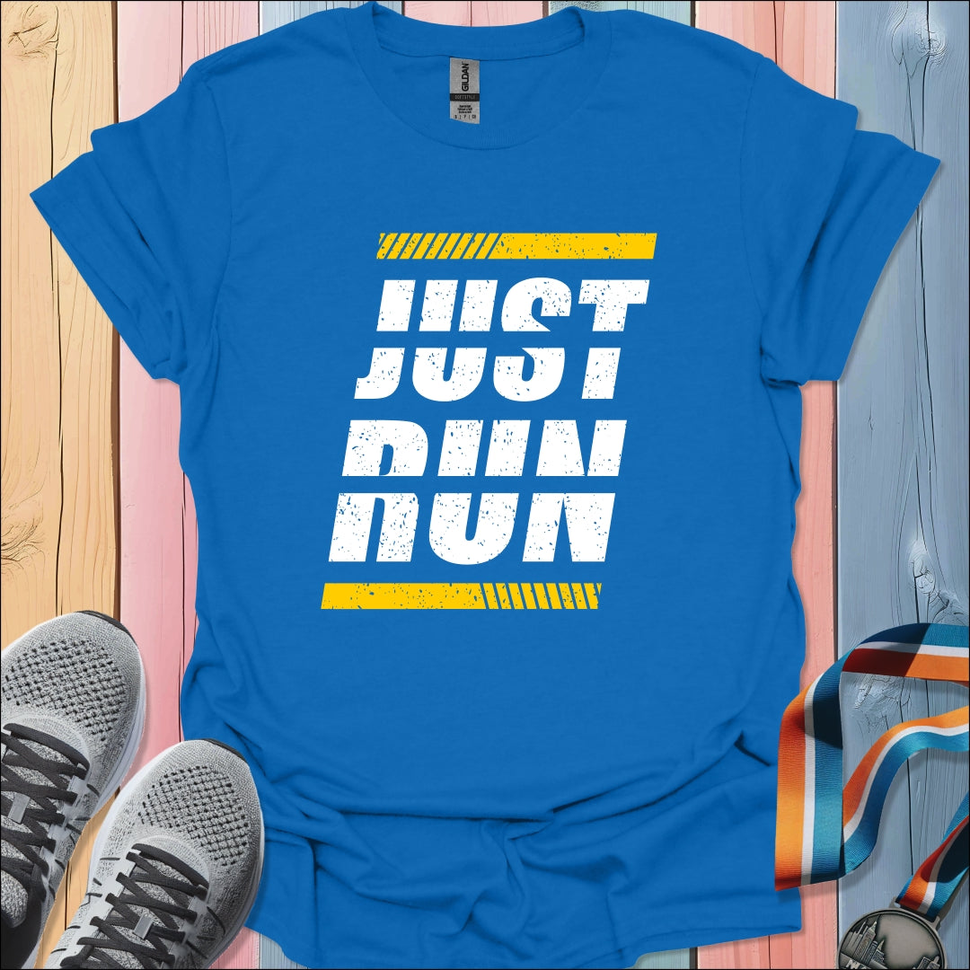 Just Run T-Shirt