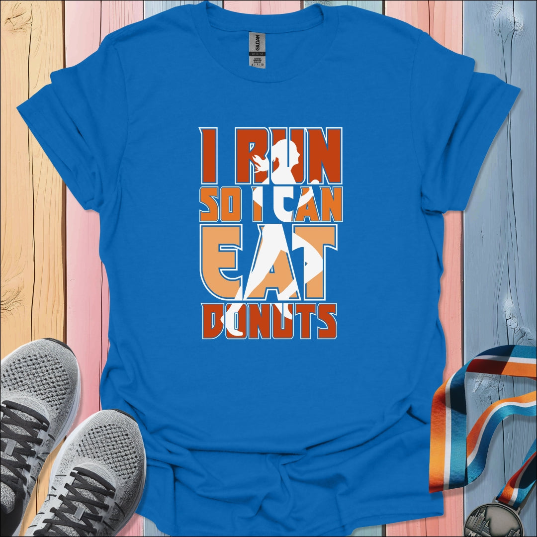 Run To Eat Donuts T-Shirt