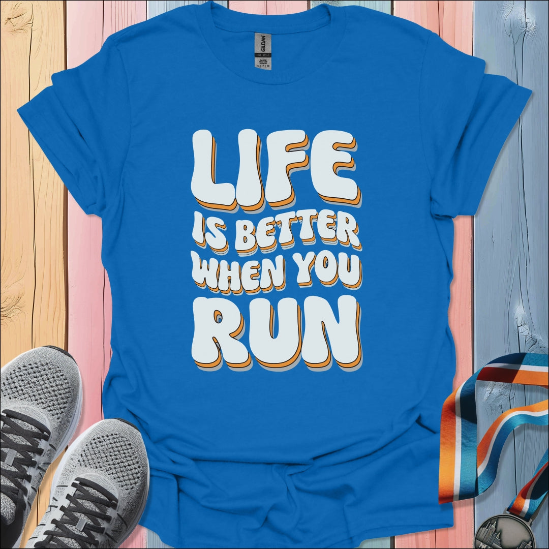 Life Is Better T-Shirt