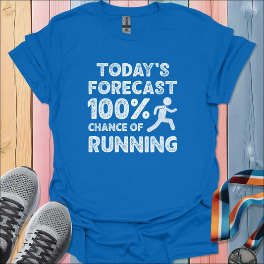 Today's Forecast T-Shirt