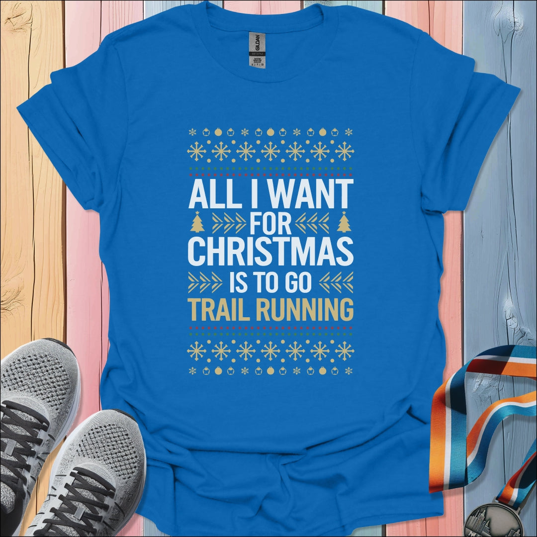 All I Want For Christmas T-Shirt