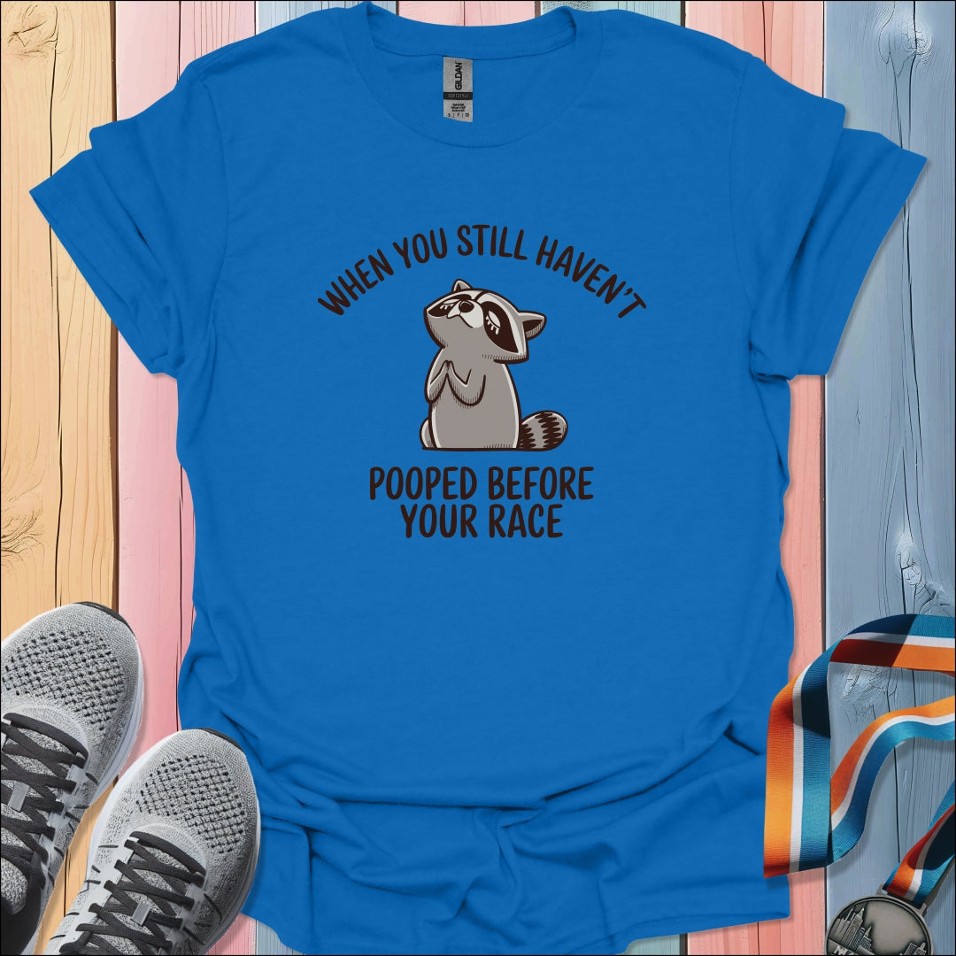 Before Your Race T-Shirt