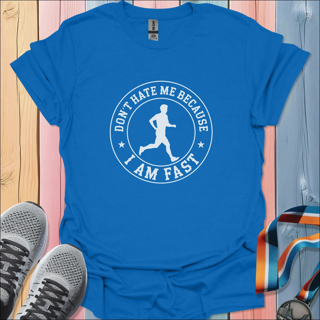 Don't Hate Me T-Shirt