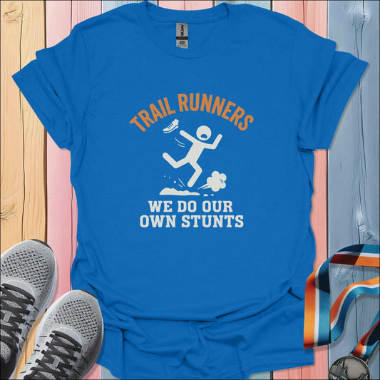 Our Own Stunts T-Shirt