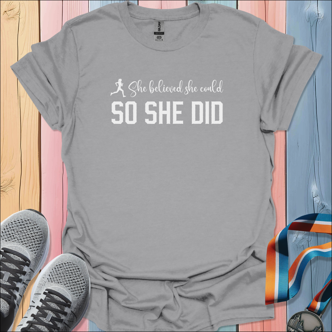 So She Did T-Shirt