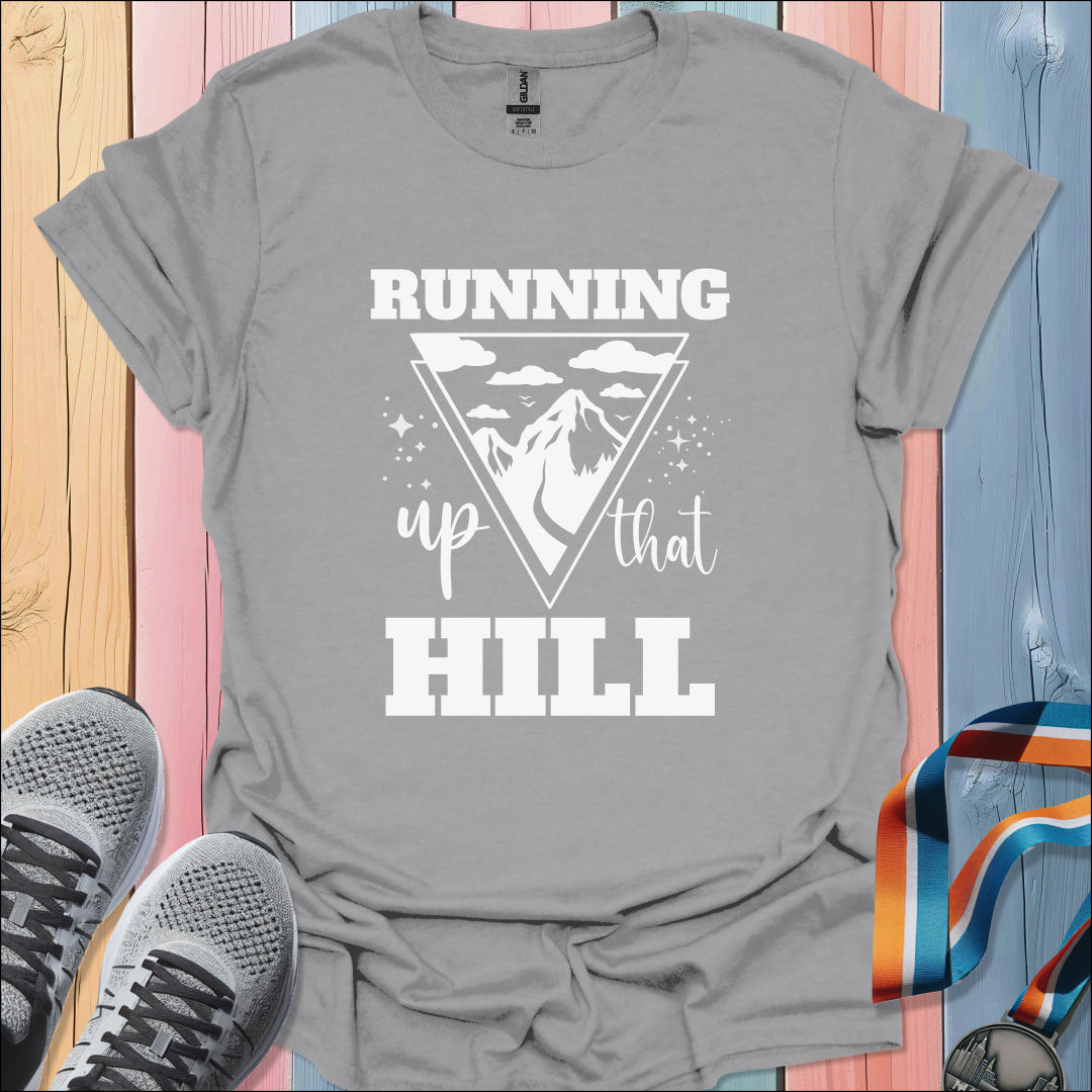 Up That Hill T-Shirt