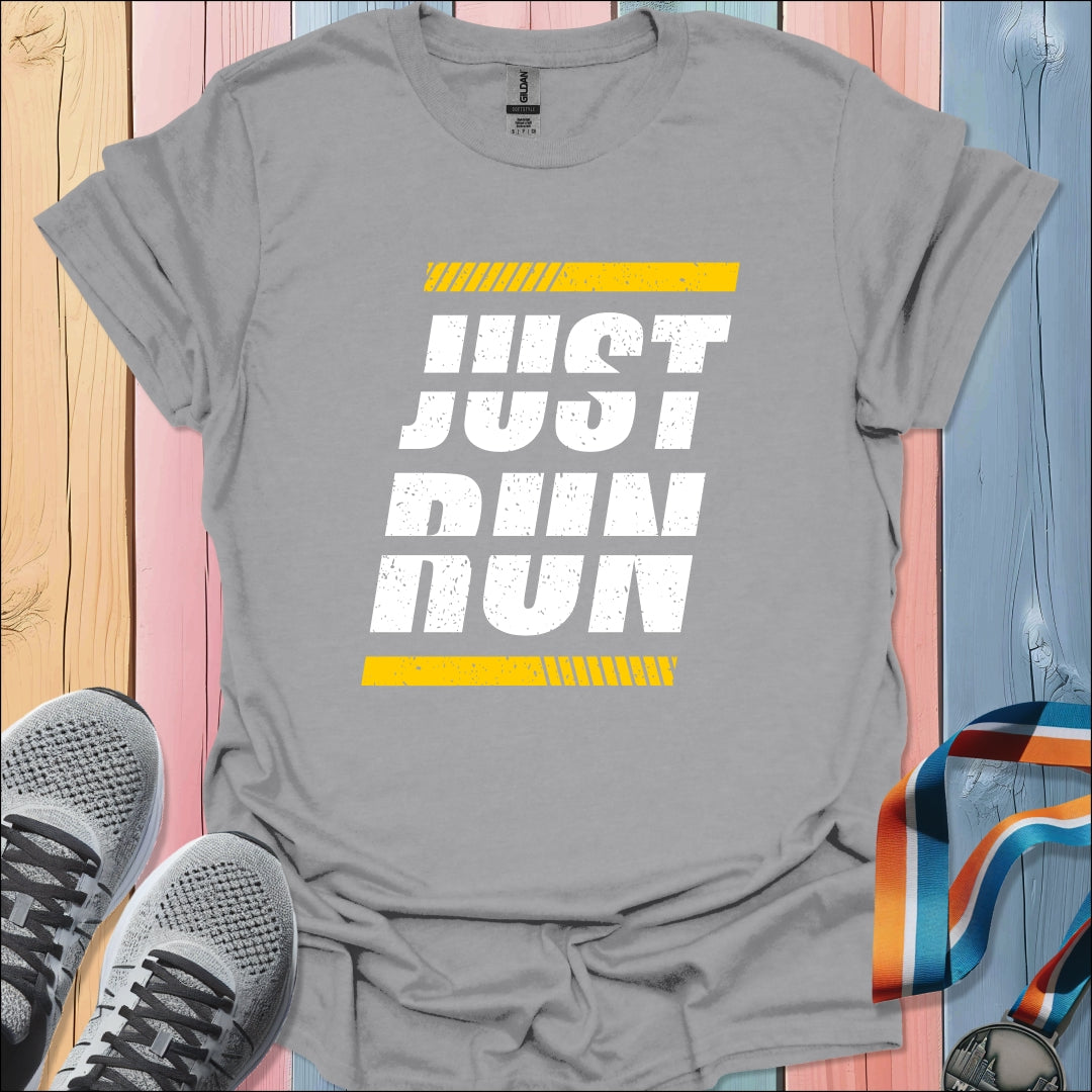 Just Run T-Shirt
