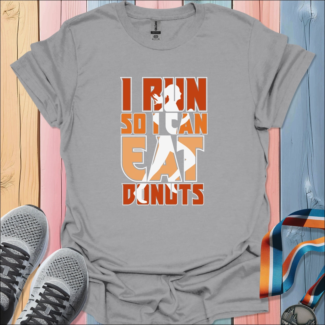 Run To Eat Donuts T-Shirt