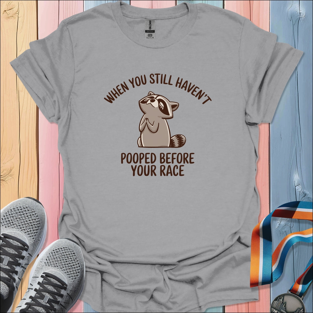 Before Your Race T-Shirt