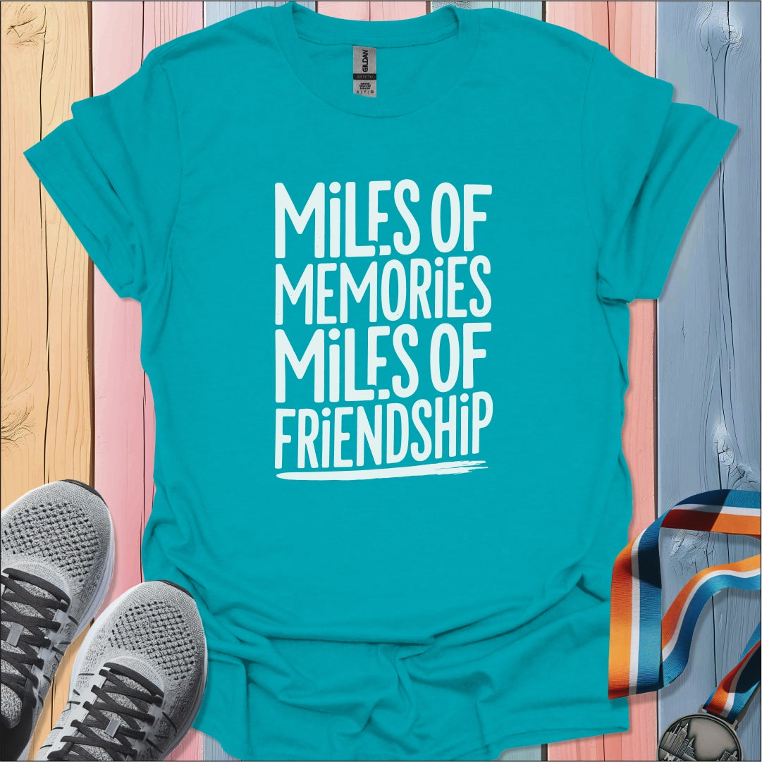 Memories and Friendship T-Shirt