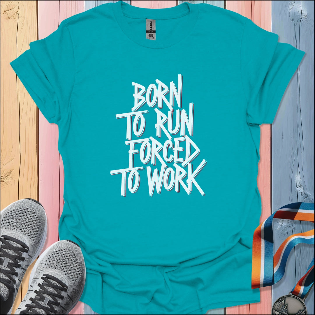 Born To Run T-Shirt