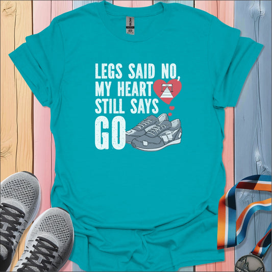 Heart Says Go T-Shirt