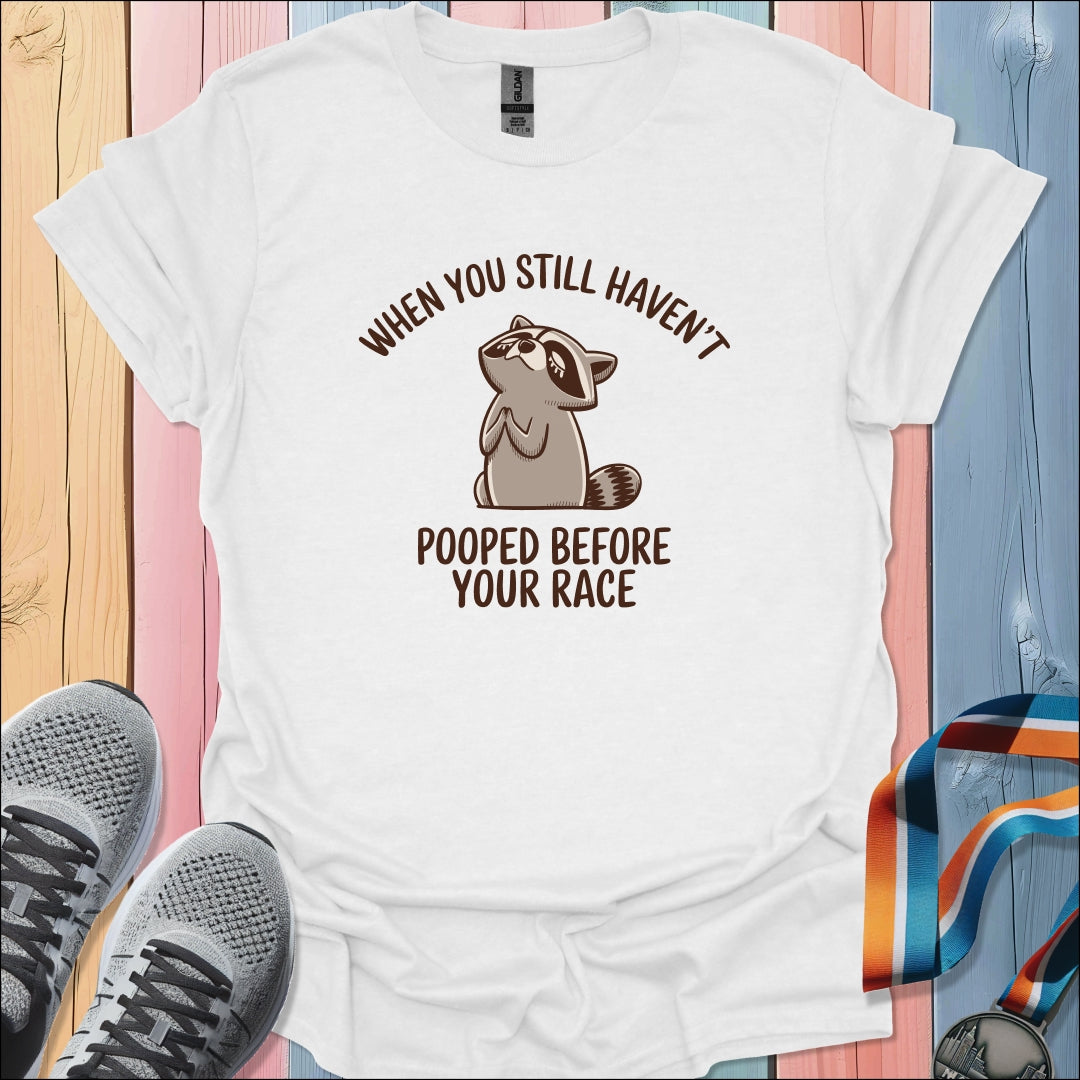 Before Your Race T-Shirt